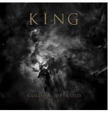 KING - Coldest of Cold