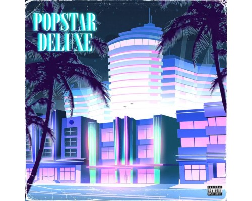 KING - Popstar: Deluxe