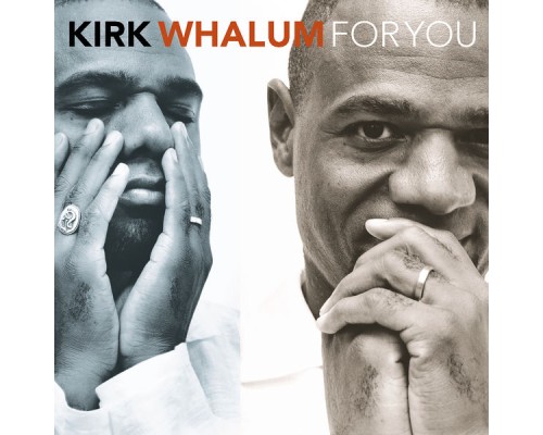 KIRK WHALUM - For You