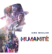 KIRK WHALUM - Humanité