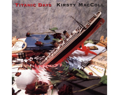 KIRSTY MACCOLL - Titanic Days