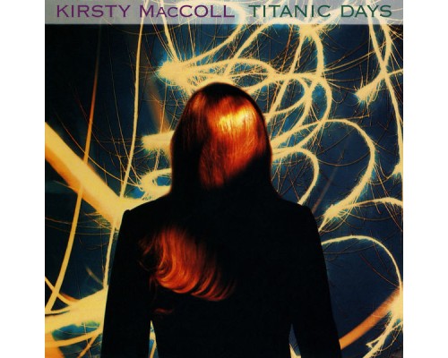 KIRSTY MACCOLL - Titanic Days