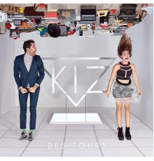 KIZ - Des tours