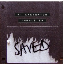 KI Creighton - Inhale EP