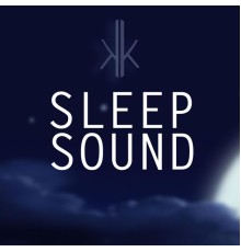 KK - Sleep Sound