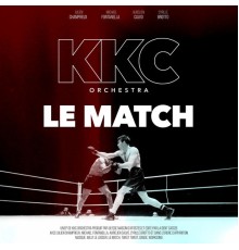 KKC Orchestra - Le Match