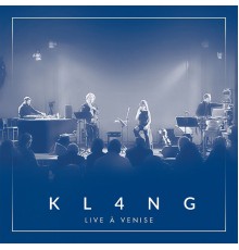 KL4NG - LIVE À VENISE