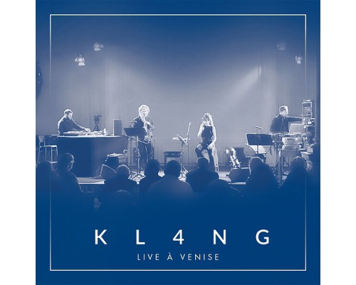 KL4NG - LIVE À VENISE