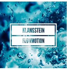 KLANGSTEIN - Flowmotion EP