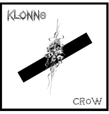 KLONNS - Crow