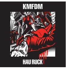 KMFDM - Hau Ruck