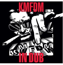 KMFDM - IN DUB