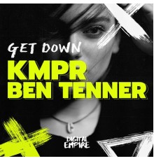 KMPR, Ben Tenner - Get Down