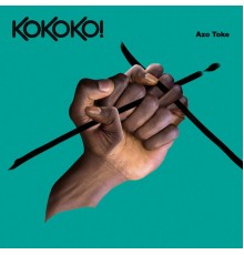 KOKOKO! - Azo Toke