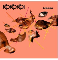 KOKOKO! - Liboso