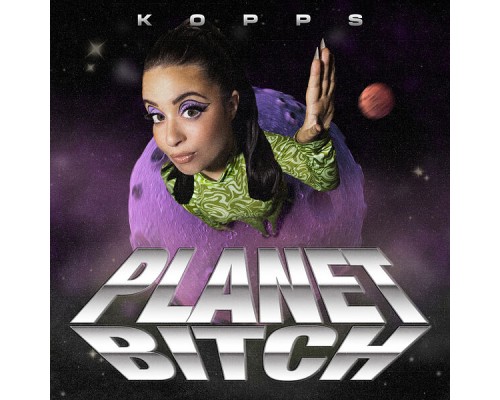 KOPPS - Planet Bitch