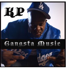 KP - Gangsta Music