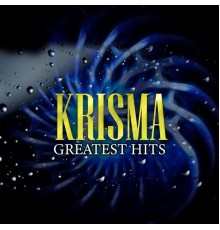 KRISMA - Krisma  (Greatest Hits)