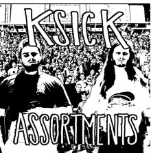 KSICK - Assortments