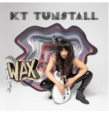 KT Tunstall - WAX