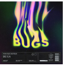 KVSH featuring Exotique - Bugs