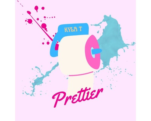 KYLA T - Prettier