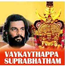 K J Yesudas - Vaykaythappa Suprabhatham