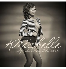 K. Michelle - Signed Sealed Delivered