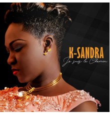 K Sandra - Je suis le chemin