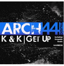 K & K - Get Up EP