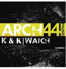 K & K - Watch EP