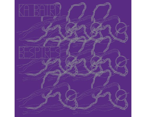 Ka Baird - Bespires