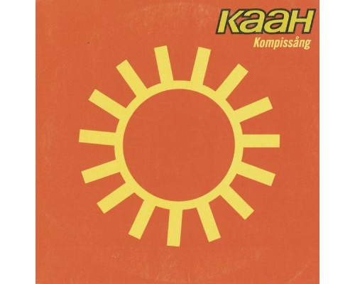 Kaah - Kompissång