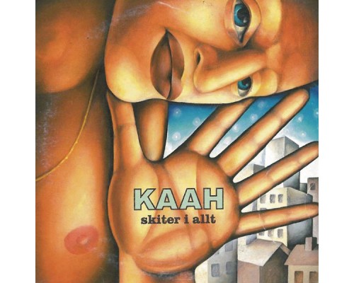 Kaah - Skiter i allt