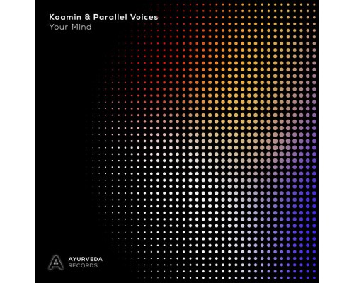 Kaamin & Parallel Voices - Your Mind