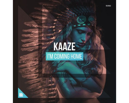 Kaaze - I'm Coming Home