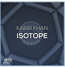 Kabir Khan - Isotope