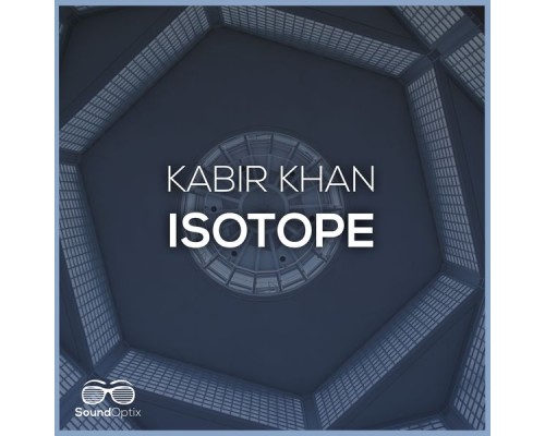 Kabir Khan - Isotope