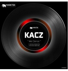 Kacz - We Dance