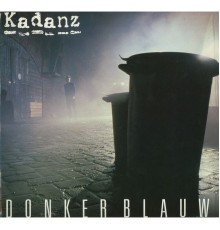 Kadanz - Donkerblauw (Remastered)