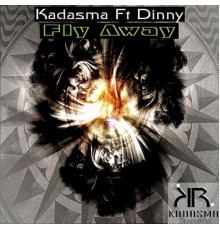 Kadasma - Fly Away