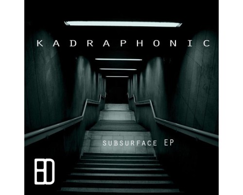 Kadraphonic - Subsurface EP (Original Mix)