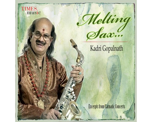 Kadri Gopalnath - Melting Sax