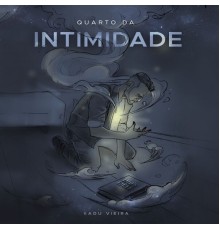 Kadu Vieira - Quarto da Intimidade