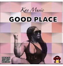 Kae Music - Good Place