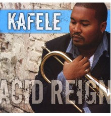 Kafele - Acid Reign