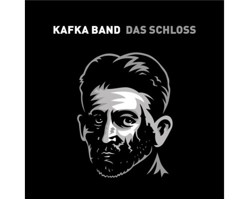 Kafka Band - Das Schloss