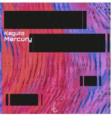 Kaguto - Mercury