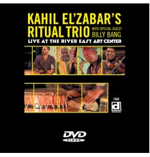 Kahil El'Zabar's Ritual Trio - Live at the River East Art Center