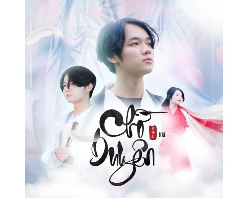 Kai - Chờ Duyên Kai - Chờ Duyên